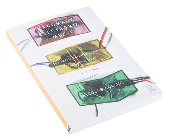 Handmade Electronic Music:The Art of Hardware Hacking