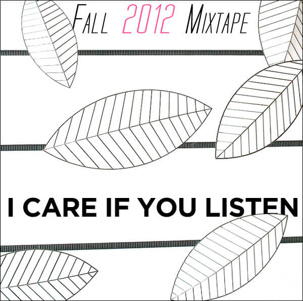 Our new Fall 2012 Mixtape is out!